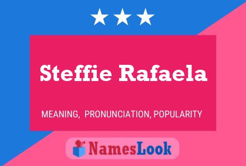 Steffie Rafaela Naam Poster