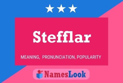 Stefflar Naam Poster