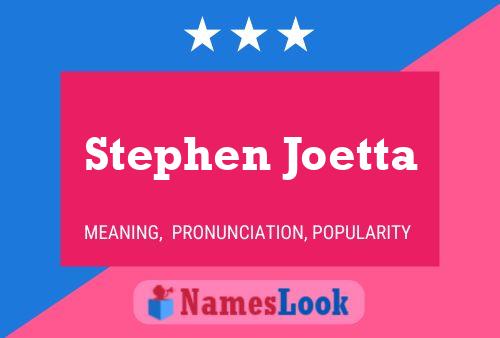 Stephen Joetta Naam Poster