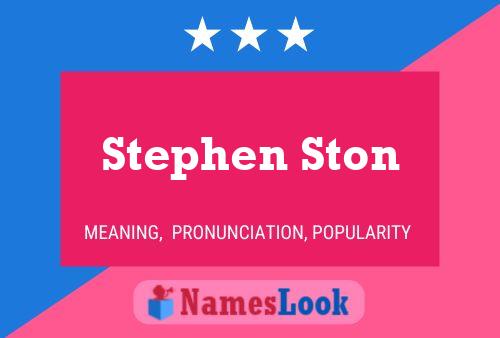 Stephen Ston Naam Poster