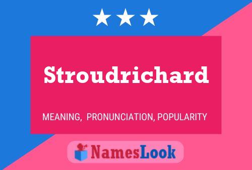 Stroudrichard Naam Poster