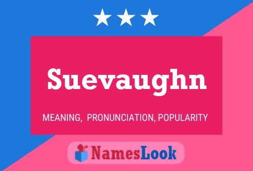 Suevaughn Naam Poster