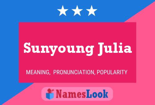 Sunyoung Julia Naam Poster