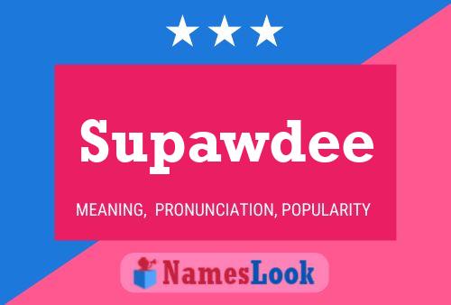 Supawdee Naam Poster