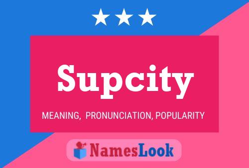 Supcity Naam Poster