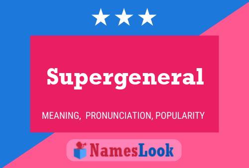 Supergeneral Naam Poster