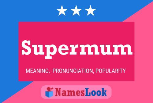 Supermum Naam Poster