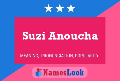 Suzi Anoucha Naam Poster