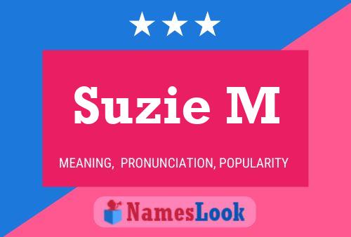 Suzie M Naam Poster