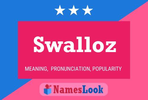 Swalloz Naam Poster