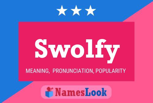 Swolfy Naam Poster