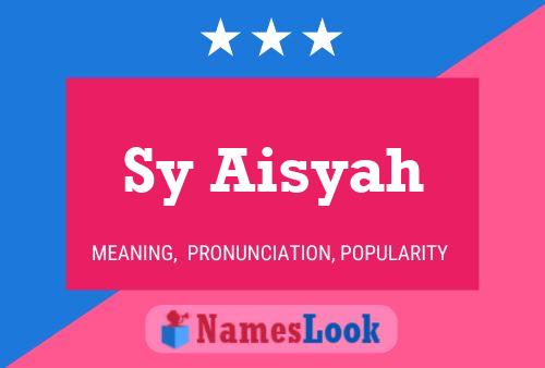 Sy Aisyah Naam Poster