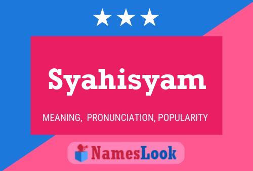 Syahisyam Naam Poster