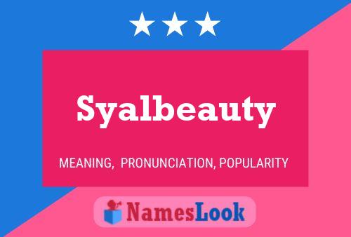 Syalbeauty Naam Poster