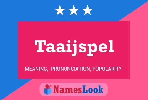 Taaijspel Naam Poster