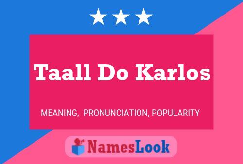 Taall Do Karlos Naam Poster