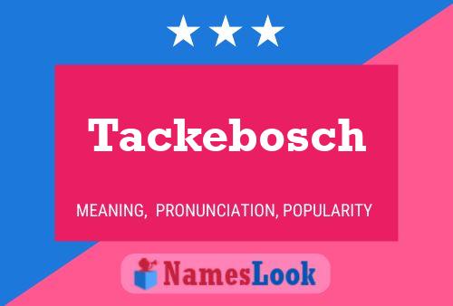 Tackebosch Naam Poster