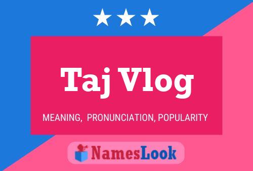 Taj Vlog Naam Poster