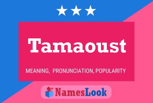 Tamaoust Naam Poster