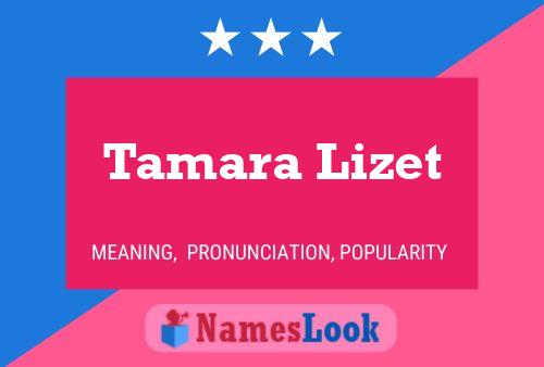 Tamara Lizet Naam Poster