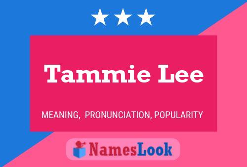 Tammie Lee Naam Poster