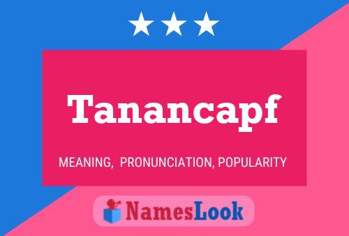 Tanancapf Naam Poster