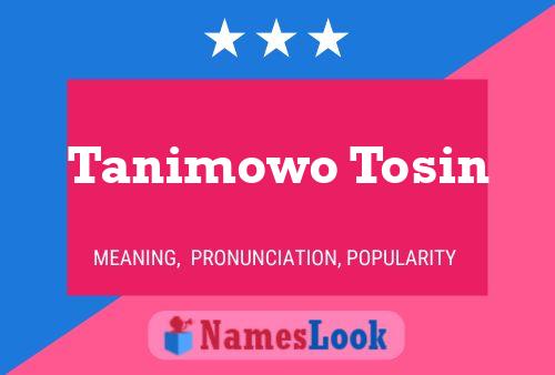 Tanimowo Tosin Naam Poster