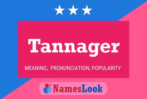 Tannager Naam Poster