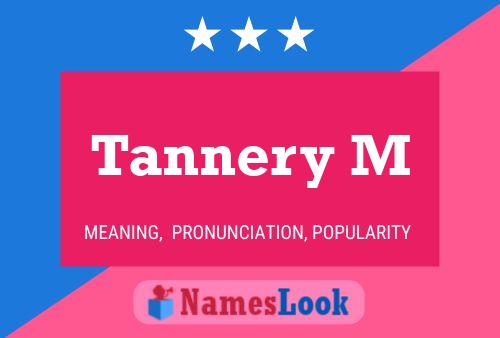 Tannery M Naam Poster