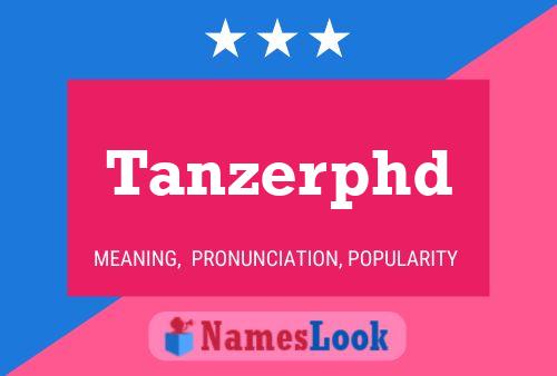 Tanzerphd Naam Poster