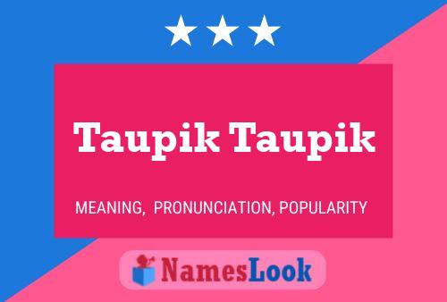 Taupik Taupik Naam Poster