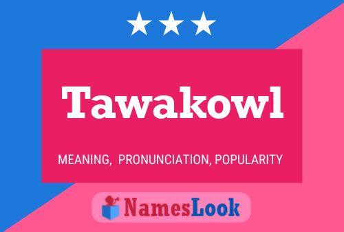 Tawakowl Naam Poster