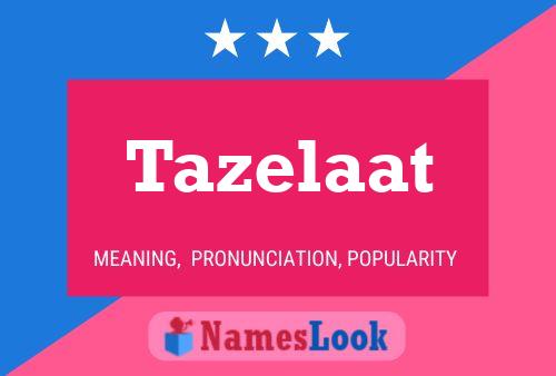 Tazelaat Naam Poster