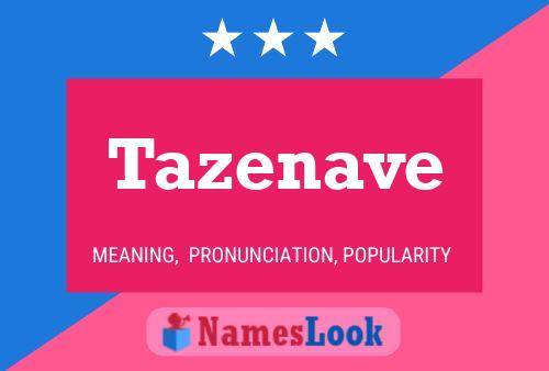 Tazenave Naam Poster