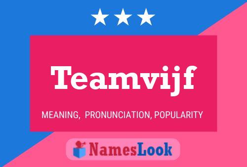 Teamvijf Naam Poster