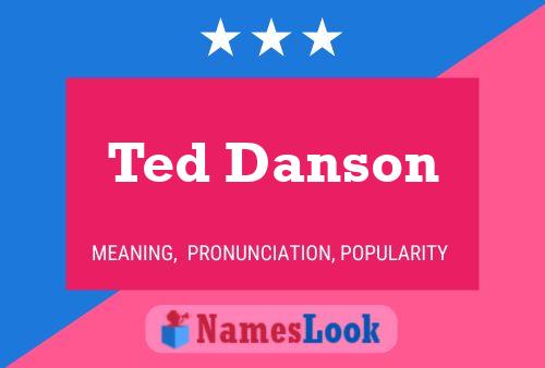 Ted Danson Naam Poster