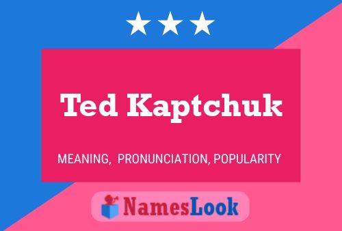 Ted Kaptchuk Naam Poster