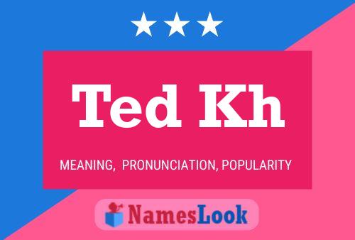 Ted Kh Naam Poster