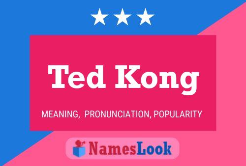 Ted Kong Naam Poster