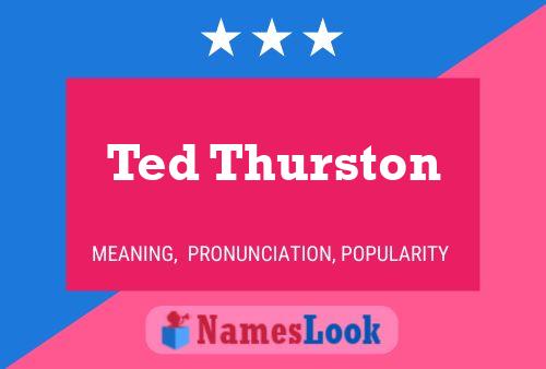 Ted Thurston Naam Poster