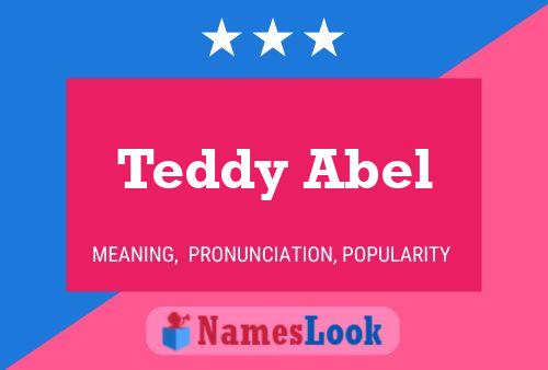 Teddy Abel Naam Poster