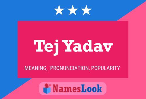 Tej Yadav Naam Poster