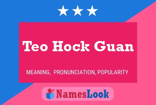 Teo Hock Guan Naam Poster