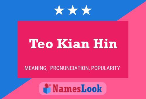 Teo Kian Hin Naam Poster