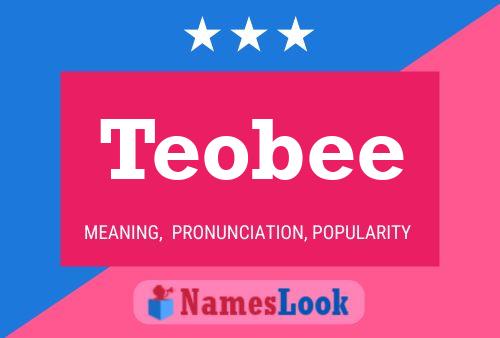 Teobee Naam Poster