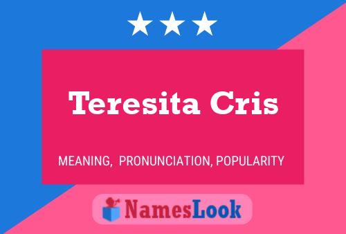 Teresita Cris Naam Poster