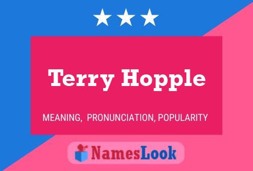 Terry Hopple Naam Poster