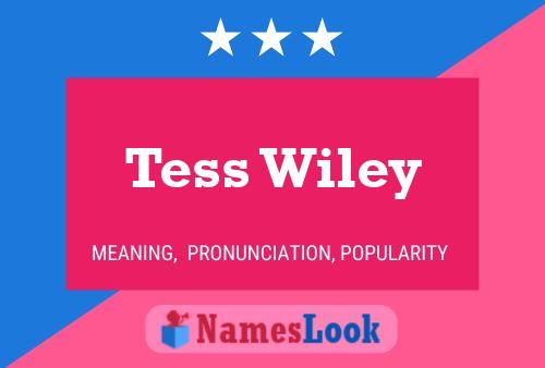 Tess Wiley Naam Poster