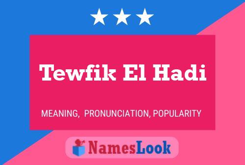 Tewfik El Hadi Naam Poster