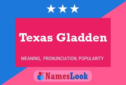 Texas Gladden Naam Poster